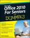 [Dummies 01] • Office 2010 For Seniors For Dummies